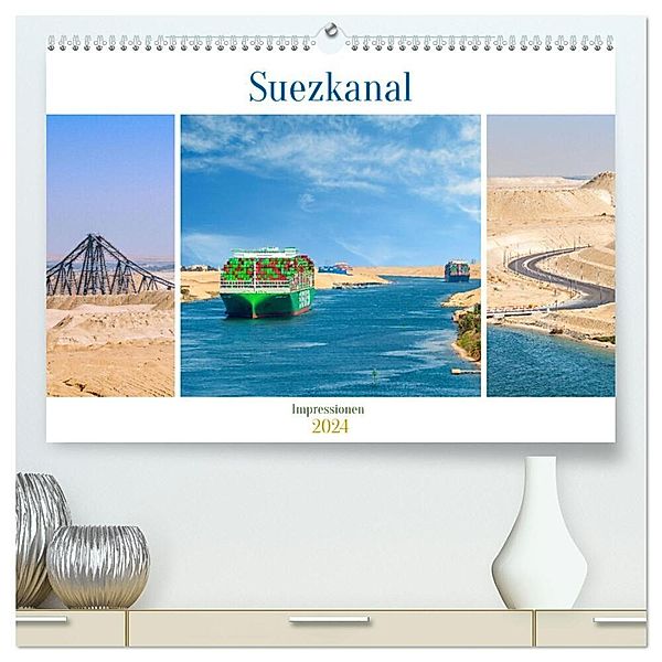 Suezkanal - Impressionen (hochwertiger Premium Wandkalender 2024 DIN A2 quer), Kunstdruck in Hochglanz, Nina Schwarze