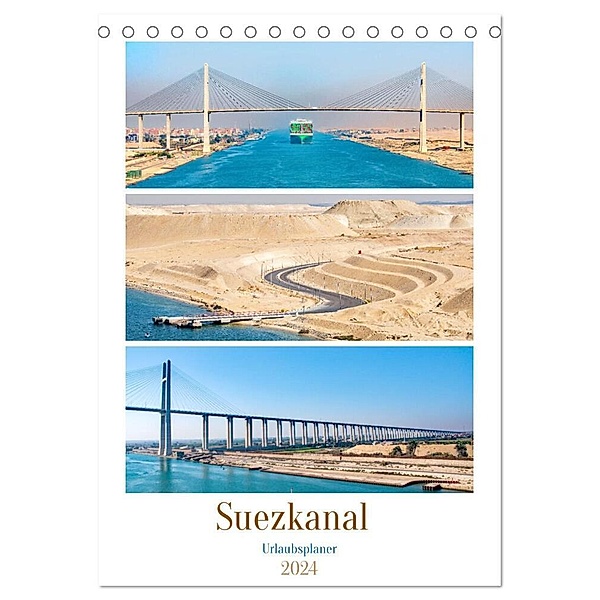 Suezkanal - Urlaubsplaner (Tischkalender 2024 DIN A5 hoch), CALVENDO Monatskalender, Nina Schwarze