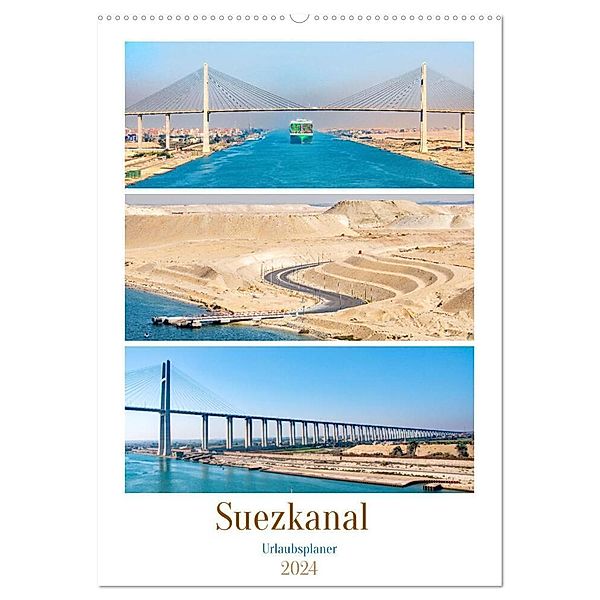 Suezkanal - Urlaubsplaner (Wandkalender 2024 DIN A2 hoch), CALVENDO Monatskalender, Nina Schwarze