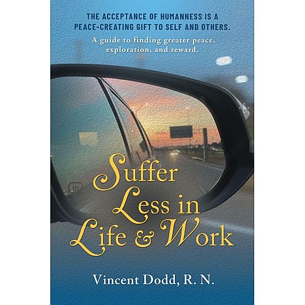 Suffer Less in Life and Work, Vincent Dodd