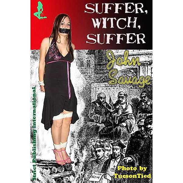 Suffer, Witch, Suffer / Strict Publishing International, John Savage