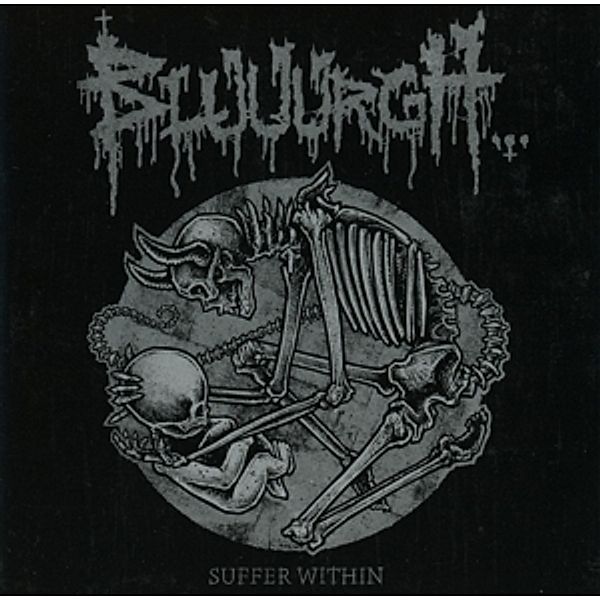 Suffer Within (25 Years Of Suffering), Bluuurgh