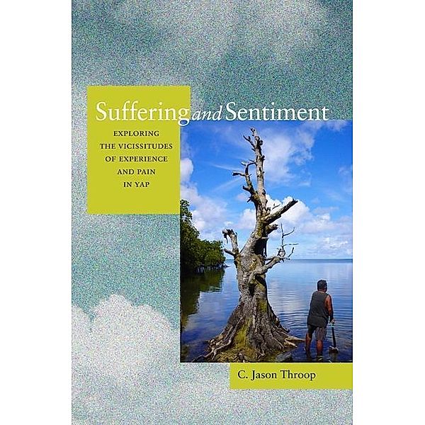 Suffering and Sentiment, Jason Throop