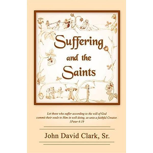 Suffering and the Saints, Sr. John David Clark