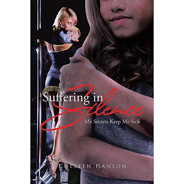 Suffering in Silence, Colleen Hanson