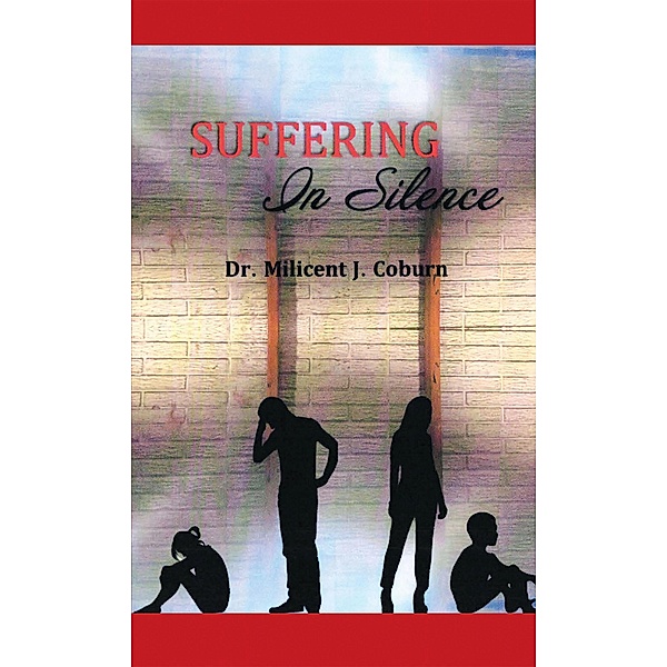 Suffering in Silence, Milicent J. Coburn