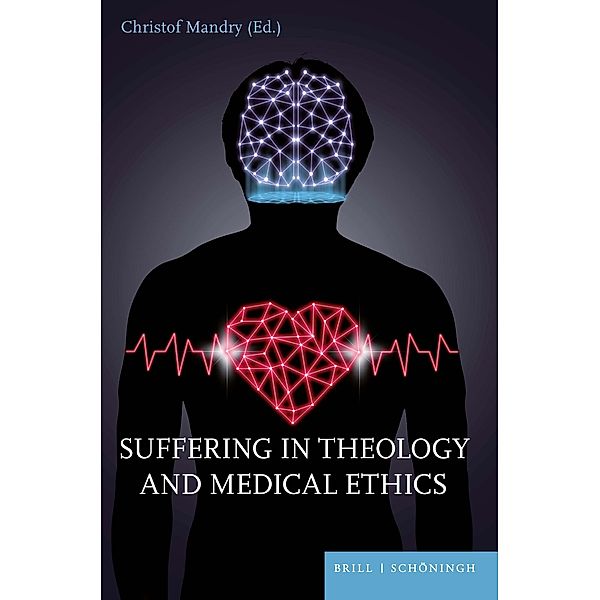 Suffering in Theology and Medical Ethics