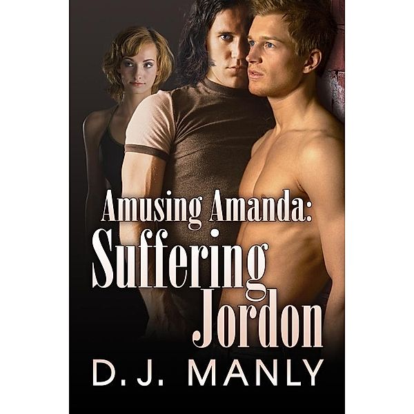 Suffering Jordon, D. J. Manly