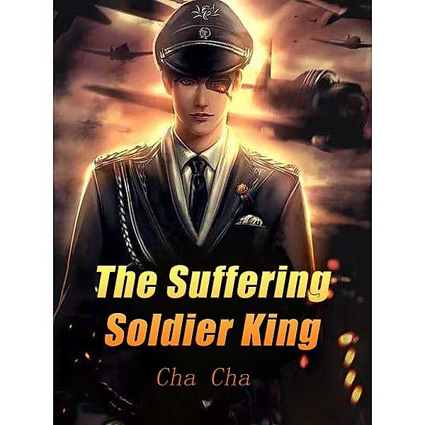 Suffering Soldier King / Funstory, Cha Cha