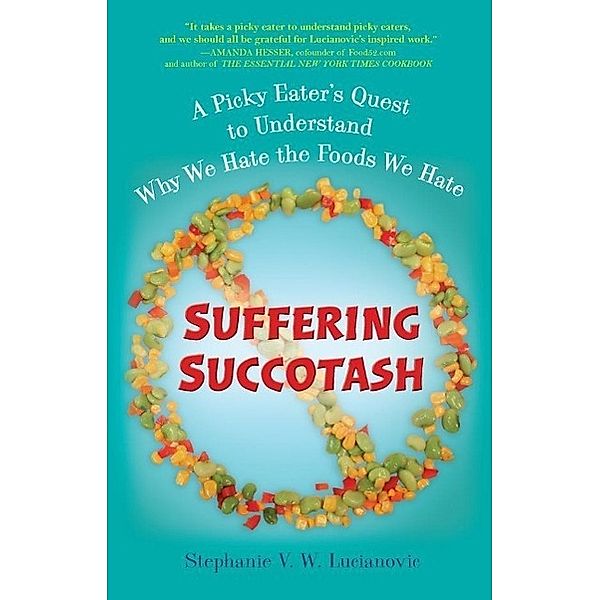 Suffering Succotash, Stephanie V. W. Lucianovic