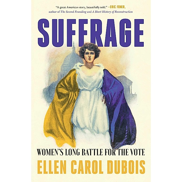 Suffrage, Ellen Carol Dubois