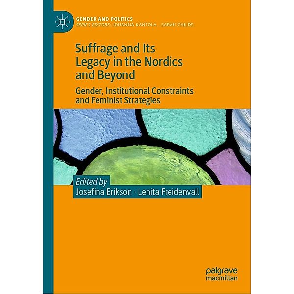 Suffrage and Its Legacy in the Nordics and Beyond / Gender and Politics