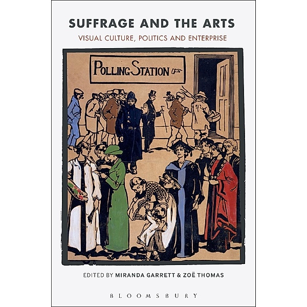 Suffrage and the Arts, Miranda Garrett, Zoë Thomas