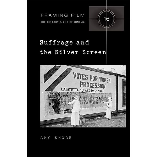 Suffrage and the Silver Screen, Shore Amy Shore