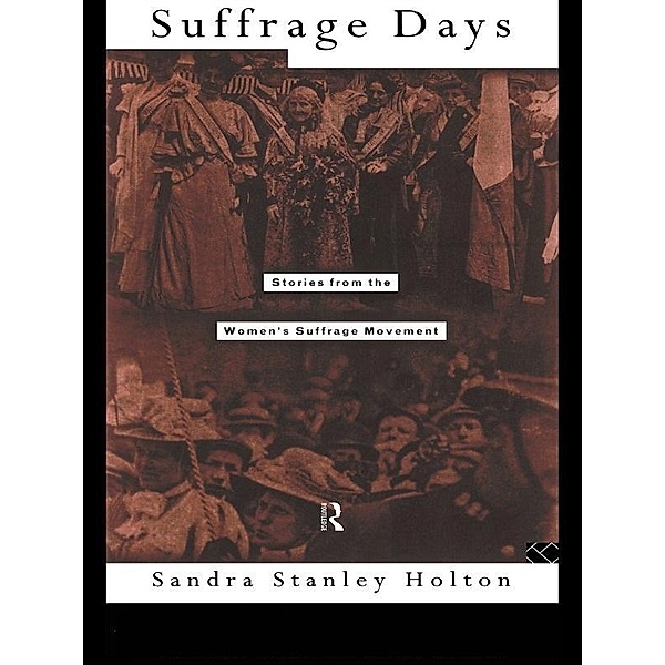 Suffrage Days, Sandra Holton