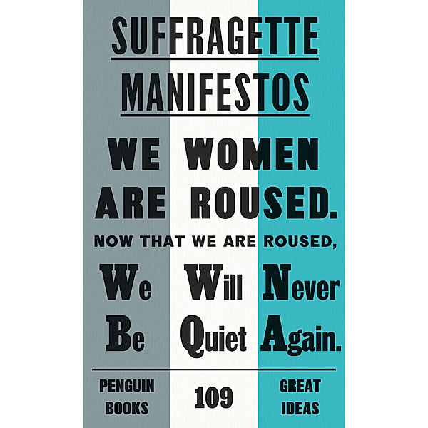 Suffragette Manifestos, Various