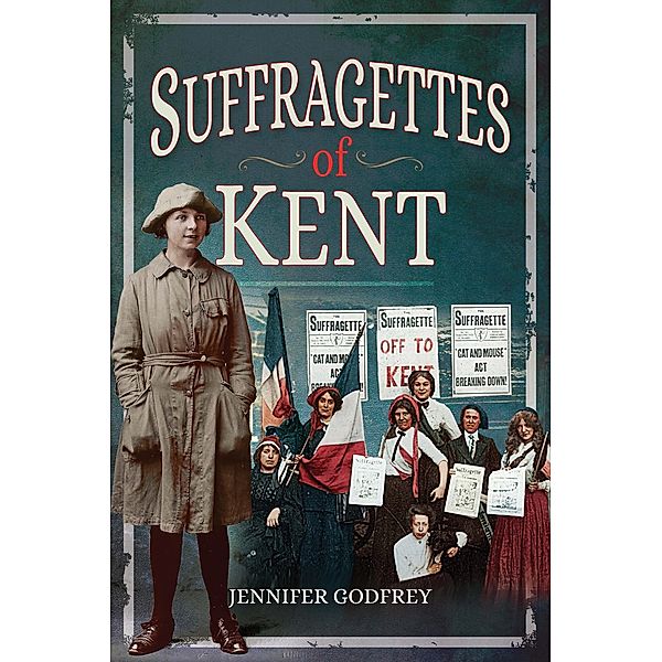 Suffragettes of Kent, Godfrey Jennifer Godfrey