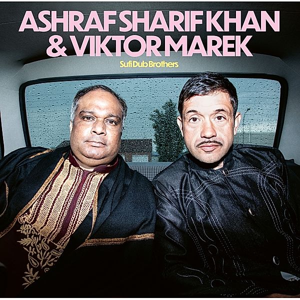 Sufi Dub Brothers (Vinyl), Ashraf Sharif Khan & Marek Viktor