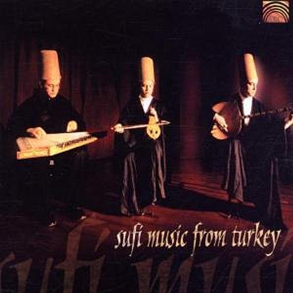 Sufi Music From Turkey, Sufi Ens.Of The Afyon Kocatepe