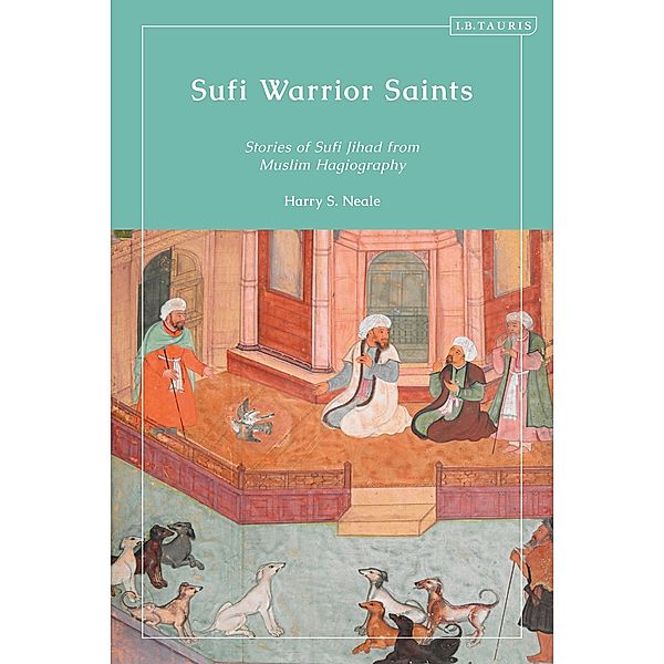 Sufi Warrior Saints, Harry S. Neale