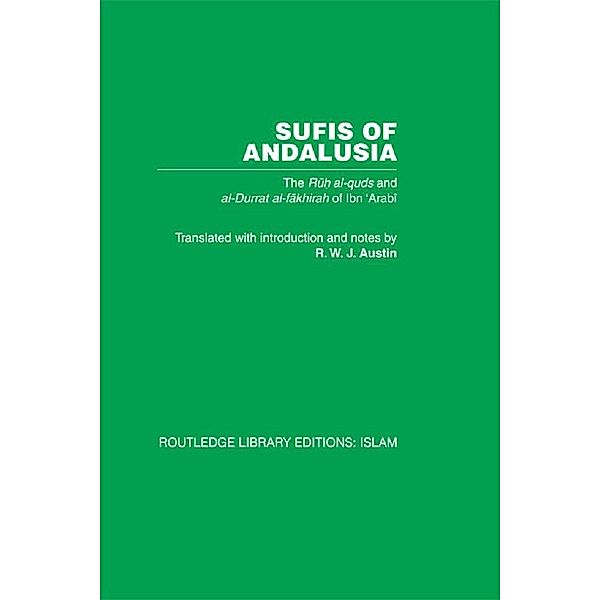 Sufis of Andalucia, M. Ibn 'Arabi