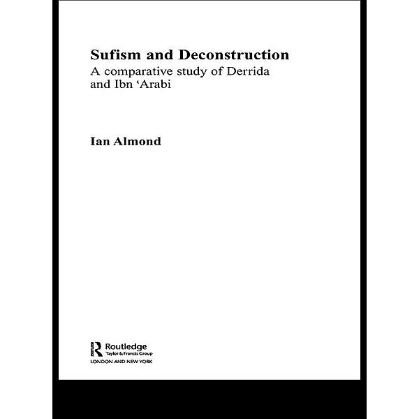 Sufism and Deconstruction, Ian Almond