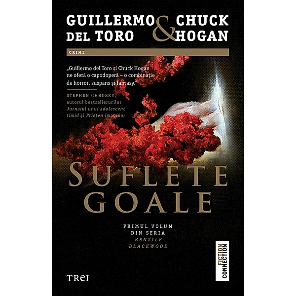 Suflete goale / Fiction Connection, Guillermo Toro, Chuck Hogan