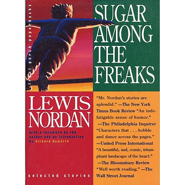 Sugar Among the Freaks, Lewis Nordan