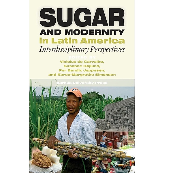 Sugar and Modernity in Latin America
