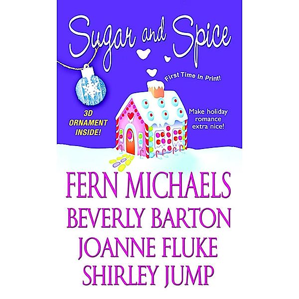 Sugar And Spice, Beverly Barton, Shirley Jump, Fern Michaels, Joanne Fluke