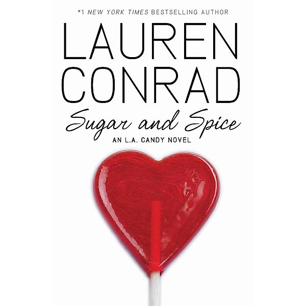 Sugar and Spice, Lauren Conrad