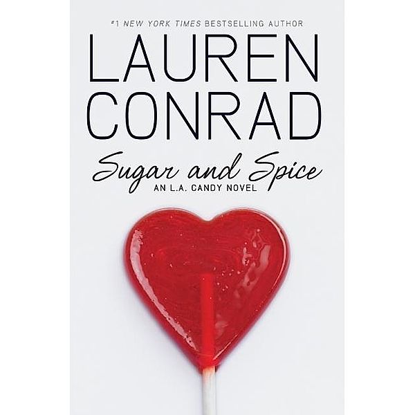 Sugar And Spice, Lauren Conrad