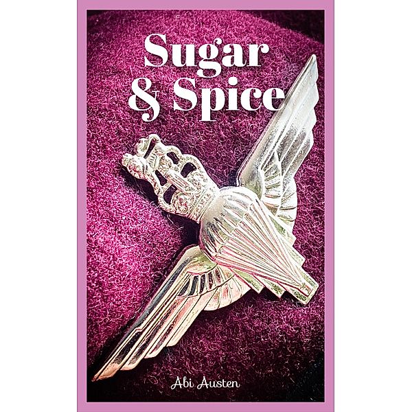 Sugar And Spice, Abi Austen