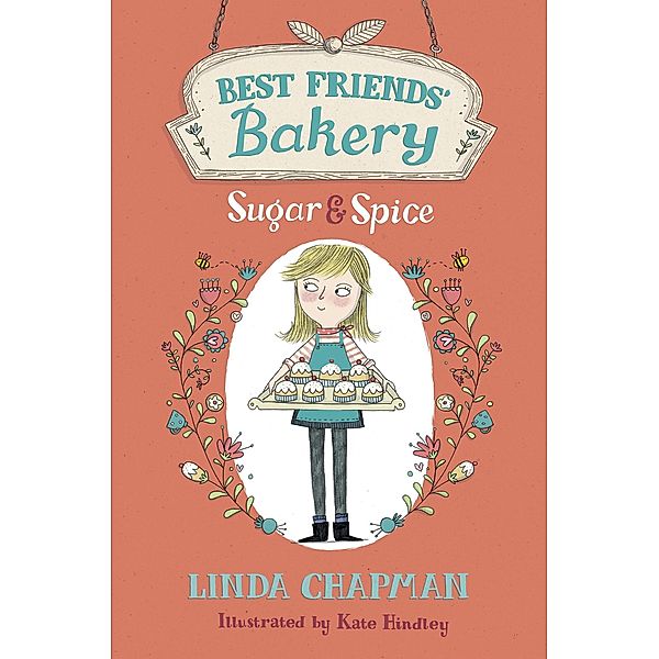 Sugar and Spice / Best Friends' Bakery Bd.1, Linda Chapman