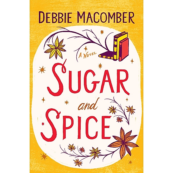Sugar and Spice / Debbie Macomber Classics, Debbie Macomber