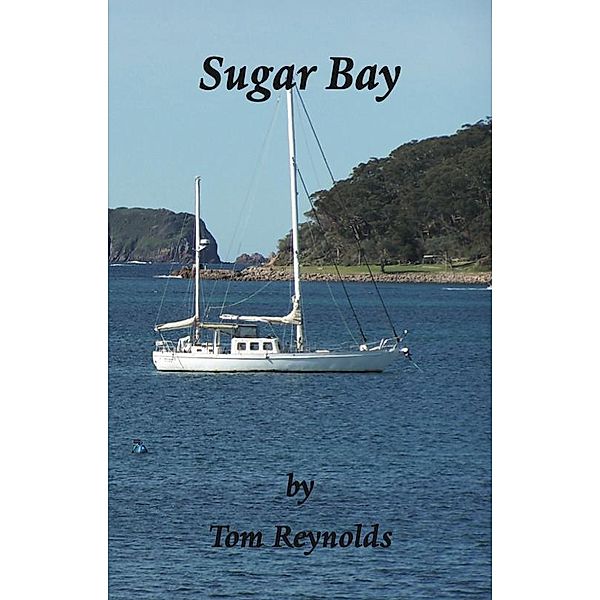 Sugar Bay, Tom Reynolds