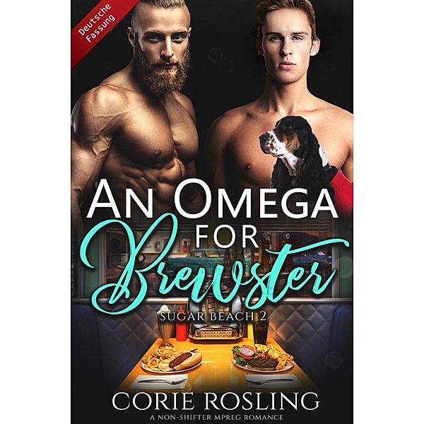 Sugar Beach: 2 An Omega for Brewster, Corie Rosling