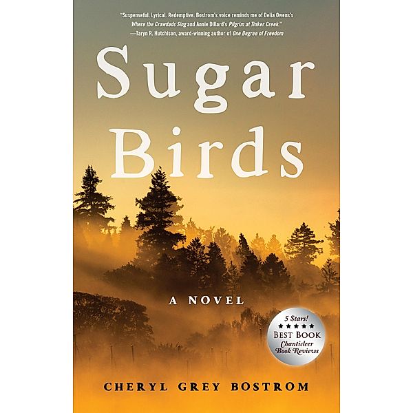 Sugar Birds / She Writes Press, Cheryl Grey Bostrom