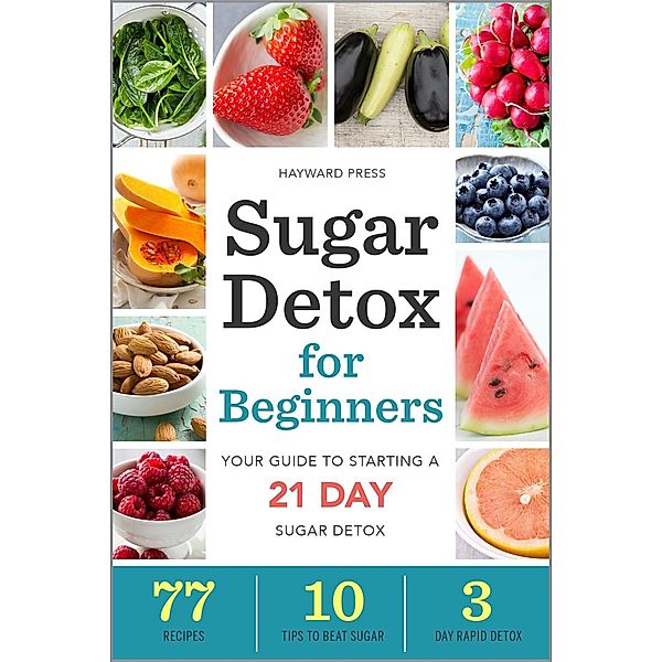 Sugar Detox for Beginners, Hayward Press