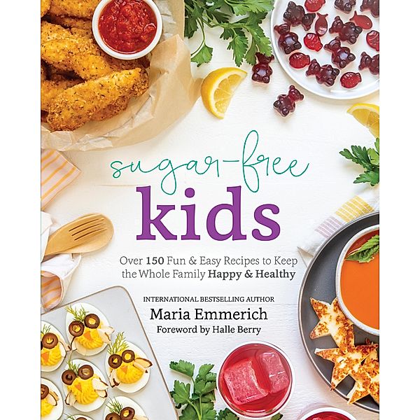 Sugar-Free Kids, Maria Emmerich