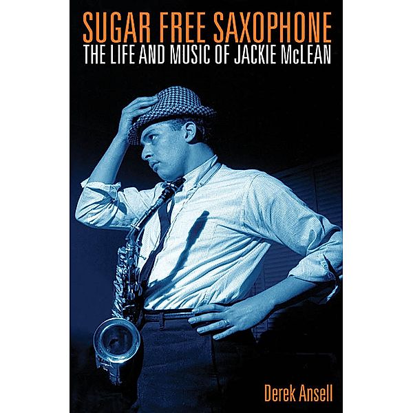 Sugar Free Saxophone, Derek Ansell