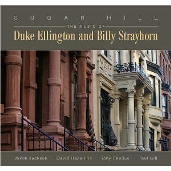 Sugar Hill...The Music Of Duke, Jackson, Hazeltine, Reedus, Gill