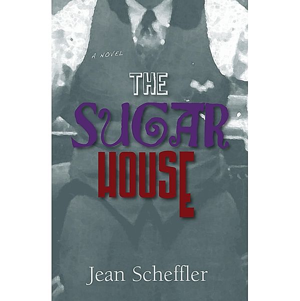 Sugar House / Jean Scheffler, Jean Scheffler