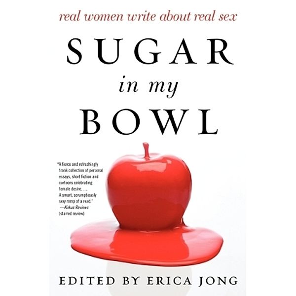 Sugar in My Bowl, Erica Jong