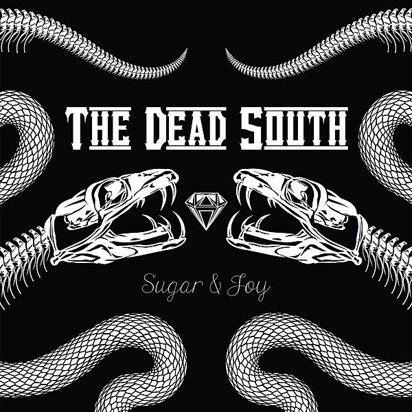 Sugar & Joy (Ltd.Bonus Track+Patch Edition), The Dead South