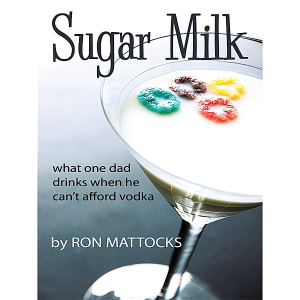 Sugar Milk, Ron Mattocks