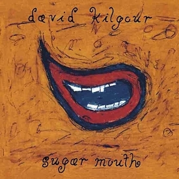 Sugar Mouth, David Kilgour