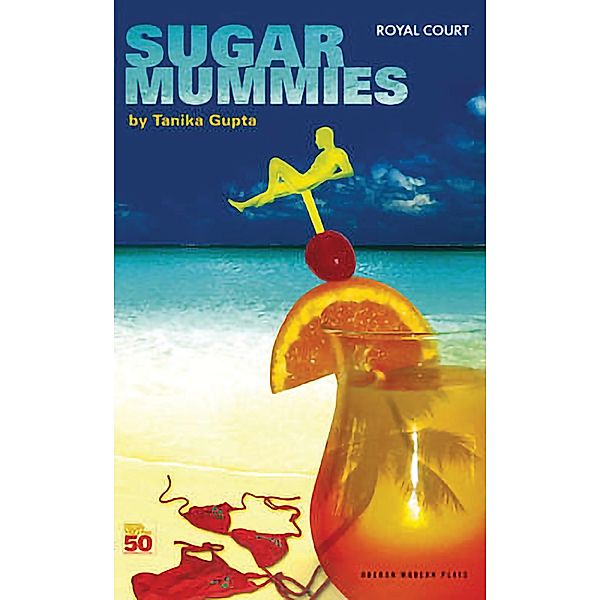 Sugar Mummies / Oberon Modern Plays, Tanika Gupta