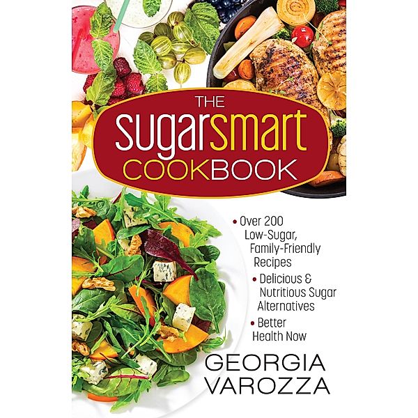 Sugar Smart Cookbook, Georgia Varozza