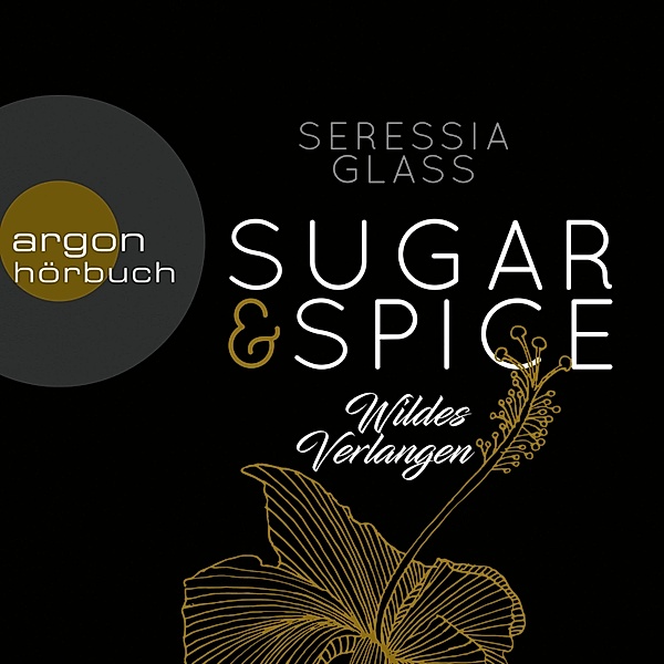 Sugar & Spice - 2 - Wildes Verlangen, Seressia Glass